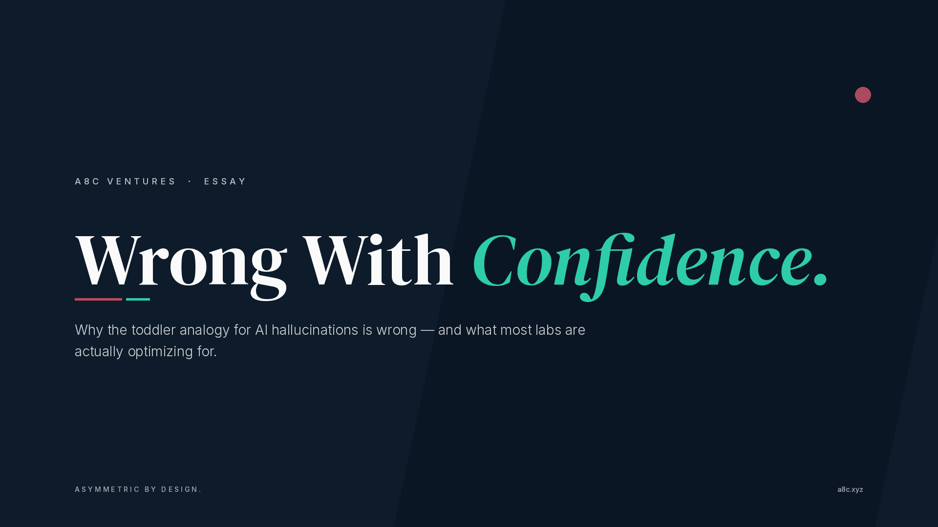 Wrong With Confidence